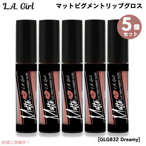 5�Z�b�g L.A. GIRL Matte Pigment Gloss L.A. GIRL �}�b�g�s�O�����g�@���b�v�O���X [GLG832 Dreamy �h���[�~�[]