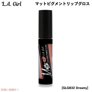 L.A. GIRL Matte Pigment Gloss L.A. GIRL �}�b�g�s�O�����g�@���b�v�O���X [GLG832 Dreamy �h���[�~�[]