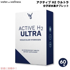 EH[^[EFlX Water and Wellness ANeBu H2 Eg q󐅑f 60 ^ubg Active H2 Ultra Molecular Hydrogen 60 Tablets