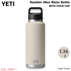 CGeB YETI u[ 46oz {g `OLbvt P[vg[v 1.36bg Rambler 46 oz Bottle With Chug Cap Cape Taupe