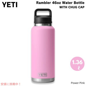 �C�G�e�B YETI �����u���[ 46oz �{�g�� �`���O�L���b�v�t�� �p���[�s���N 1.36���b�g�� Rambler 46 oz Bottle With Chug Cap Power Pink