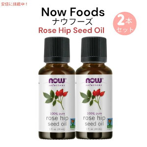 [2�{�Z�b�g] NOW Foods �i�E�t�[�Y ���[�Y�q�b�v�V�[�h�I�C�� 30ml #7595 / 1oz Rose Hip Seed Oil