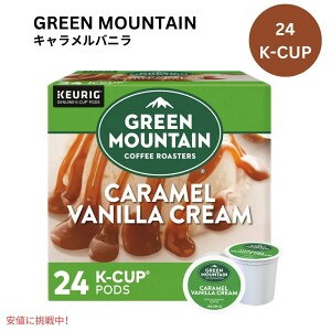 �L���[���O K�J�b�v �O���[���}�E���e�� �L���������o�j���N���[�� 24�� KEURIG Green Mountain K-cup Caramel Vanilla Cream 24ct