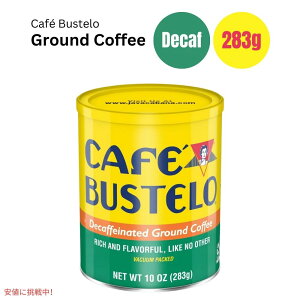 JtFoXe fJtF ~fBA[Xg OEhR[q[ 10IX Cafe Bustelo Medium Roast Ground Coffee Decaf 10oz