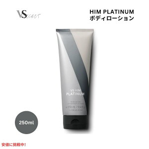 Victoria's Secret BNgAY V[Nbg VS Him v`i {fB[V jp 250ml VS Him Platinum Lotion 8.4 fl oz.