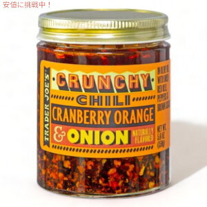 Trader Joe's �g���[�_�[�W���[�Y �N�����`�[�`�� �N�����x���[ �I�����W & �I�j�I�� 159g Crunchy Chili Cranberry, Orange, & Onion 5.6oz