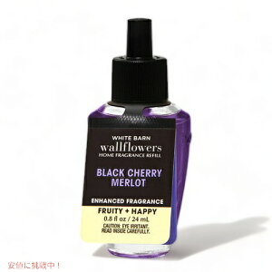 oXAh{fB[NX EH[t[ lւp ubN`F[[ 24ml Bath and Body Works Wallflowers Refill BLACK CHERRY MERLOT 24ml