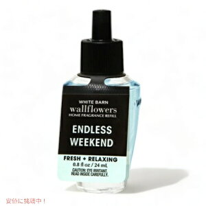 yzoXAh{fB[NX EH[t[ lւp GhXEB[NGh 24ml Bath and Body Works Wallflowers Refill ENDLESS WEEKEND