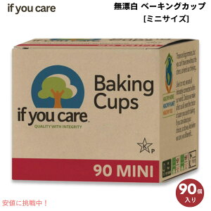 �C�t���[�P�A If You Care ���Y�� �x�[�L���O�J�b�v �~�j�T�C�Y 90������ Unbleached Baking Cups Mini