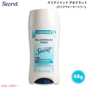 Secret V[Nbg fIhg NA\bh [NAEH[^[[] A~jEt[ 68g (2.4oz) Clear Solid Deodorant CLEAR WATERLILY