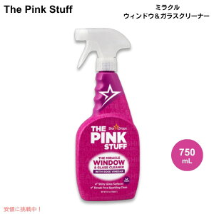 �s���N�X�^�b�t The Pink Stuff �~���N�� �E�B���h�E���K���X�N���[�i�[ 750ml �X�v���[�^�C�v 20759 The Miracle Window & Glass Cleaner Spray 25.4 fl oz