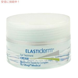 OBAGI elasti derm Eye treatment CREAM 15ml�I�o�W �G���X�e�B�_�[���@�A�C�g���[�g�����g�N���[��