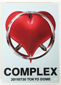 日本一心 COMPLEX 20110730 TOKYO DOME [DVD]COMPLEX【中古】【012　音楽DVD・BD】【鈴鹿 併売】【012-250408-02BS】