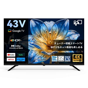 FPD �e���r 43V�^ �`���[�i�[���� 4K Google TV �X�}�[�g�e���r �l�b�g����Ή� HDR10 / DolbyVision/DolbyAtmos/ALLM Google Cast���� �������� VESA�K�i�Ή��iCG43-C3�j��������