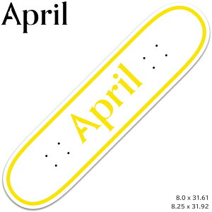 �G�C�v���� APRIL DECK �f�b�L APRIL OG LOGO SKATEBOARD 8.0 8.25 �x�� �Y�l �� �C�X�P�[�g�{�[�h �X�P�{�[ DECK