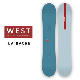 ウエスト スノーボード ラハッチェ WEST SNOWBOARD LA HACHE 板 パークボード オールマウンテンボード カービングボード 24-25