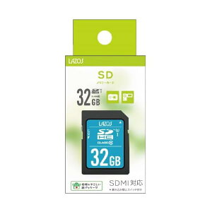 SD�J�[�h 32GB SDHC �L�^ �f�W�J���� �r�f�I�� �������J�[�h �߂���[���[�� Lazos SDHC�J�[�h 32GB class10 L-B32SDH10-U1