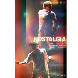 w-inds. LIVE TOUR 2024 “Nostalgia”[DVD](特典なし) [DVD]