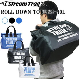 STREAMTRAIL ストリームトレイル ロールダウントートバッグ 35-40L 防水バッグ ROLL DOWN TOTE 軽量PVC 送料込み あす楽対応