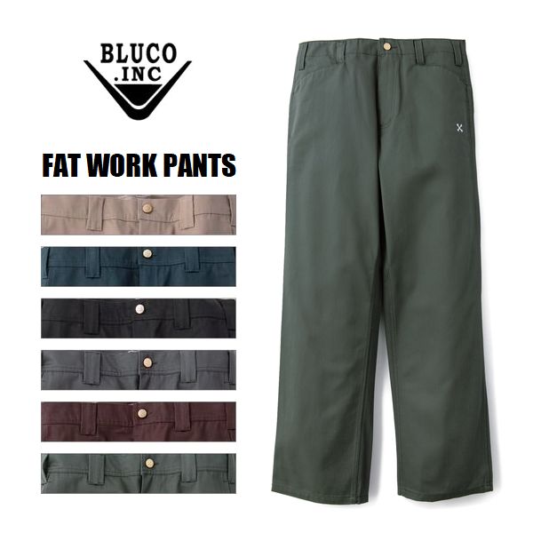 BLUCO WORK GARMENT/ブルコ FAT WORK PANTS/ファットワークパンツ OL-002・6color |  FREEWAY楽天市場店