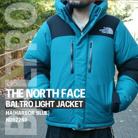 100％本物保証 新品 ザ・ノースフェイス THE NORTH FACE BALTRO LIGHT JACKET バルトロ ライト ジャケット ダウン HA(HARBOR BLUE) ハーバーブルー ND92240 メンズ 新作