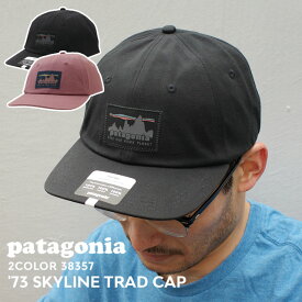 100％本物保証 新品 パタゴニア Patagonia '73 SKYLINE TRAD CAP 73 スカイライン トラッド キャップ 38357 メンズ レディース 新作 アウトドア キャンプ