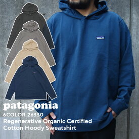 100％本物保証 新品 パタゴニア Patagonia Regenerative Organic Certified Cotton Hoody Sweatshirt リジェネラティブ オーガニック サーティファイド フーディ スウェットシャツ 26330 新作 SWT/HOODY