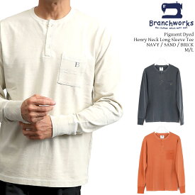 【 Branchworks 】 ブランチワークス 日本製 Made in japan アメリカンコットン100％ エメラルド天竺 ヘンリーネック 長袖Tシャツ