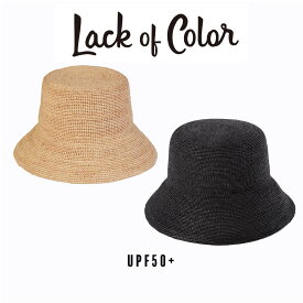 【新春SALE⇒30%OFF】 バケットハット 麦わら帽子 レディース ラック ラックオブカラー Lack of Color UVカット Inca Bucket UPF50+ アウトドア 紫外線対策 つば広 PICKUP