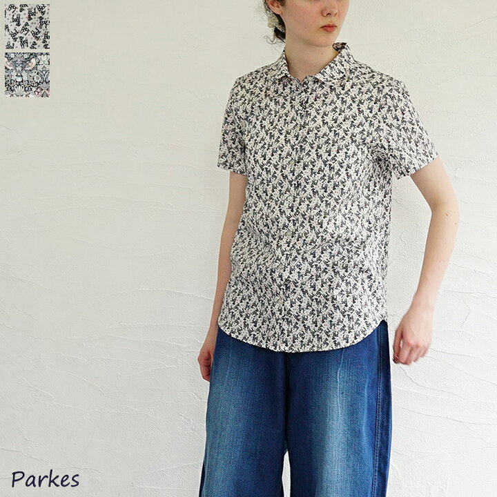 楽天市場】【sold out】Parkes（パークス) LIBERTY 半袖シャツ 