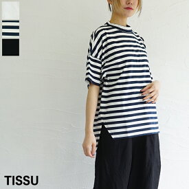 【送料無料】 TISSU（ティシュ）クラシック天竺サイドスリットTシャツ