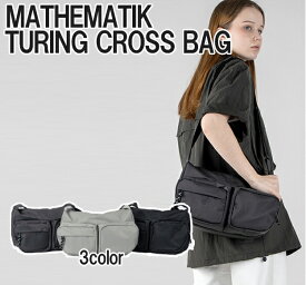MATHEMATIK　(マスマティック)【Turing Cross bag】 チューリングクロスバッグ 軽量 おしゃれ 生活防水 機能 スマート 多機能 バッグ