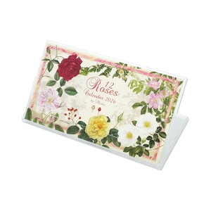 2026カレンダー卓上 クラシックローズ|cal-209 2026年 カレンダー 卓上 プラケース入り 花柄 植物 花 ばら バラ ローズ 薔薇 六曜入り インテリアカレンダー おしゃれ 華やか 誕生日プレゼント