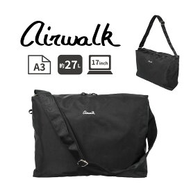 【レビュー投稿で延長保証】AIRWALK エアウォーク ショルダーバッグL 男女兼用 メンズ レディース 大人 上品 きれいめ 肩掛け 斜め掛け ペットボトルが入る A4 B4 A3対応 15インチ 17インチ 大容量 27L