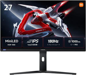 Xiaomi Mini LED �Q�[�~���O���j�^�[ G Pro 27i 27�C���` 1152�]�[��Mini LED Fast IPS 1msGTG�������� 180Hz �s�[�N�P�x1000nit 2560x1440 2K FreeSync�e�B�A�����O�h�~ sRGB100% DCI-P399% �������� VESA�}�E���g�Ή� DP1.4x2�A