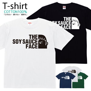 TVc Y fB[X pfB ʔTVc THE SOY SAUCE FACE  LbY Rbg 100 vg 100TCY 120TCY XXS XS S M L XL 5.6IXjZbNX tVc  ʋC z