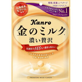 カンロ 濃い贅沢 金のミルク 6袋 【 飴 キャンディー 】