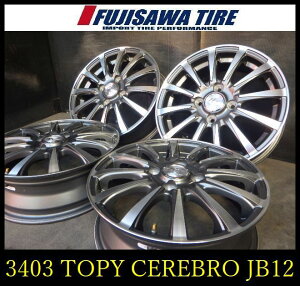 �y3403�zJ������������TOPY CEREBRO JB12 �z�C�[����14x4.5J 4�� PCD100 +45��4�{ 3403