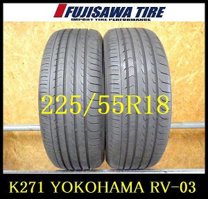 �yK271�z����������2021�N���� ��8���R��YOKOHAMA BluEarth-RV RV-03��225/55R18��2�{ �yK271�z