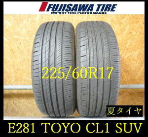 �yE281�zG������������2024�N���� ��8���R��TOYO PROXES CL1 SUV��225/60R17��2�{ E281-26