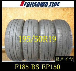 �yF185�zG������������2022�N���� ��7~8���R ��BS ECOPIA EP150��195/50R19��4�{ F185-26