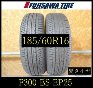 �yF300�zG�������� 2025�N���� ��8���R��BS ECOPIA EP25��185/60R16��2�{ F300-26