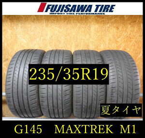 �yG145�zG������������2023�N���� ��8���R��MAXTRAK MAXIMUS M1��235/35R19��4�{ G145-26