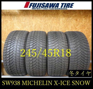 �ySW938�z44F������������2023�N���� ��7���R��MICHELIN X-ICE SNOW��245/45R18��4�{