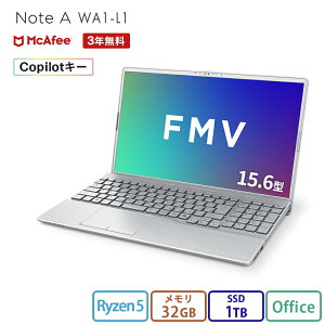 �m�[�g�p�\�R�� office�t�� �V�i �������� FMV Note A WA1-L1 �yWEB�I���W�i���x�[�X���f���z15.6�^ Windows11 Home Ryzen5 ������32GB SSD 1TB office ���ڃ��f�� FMVWL1A59F K0A40004JP