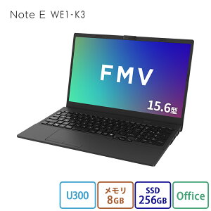 yGg[Ń|Cg10{zm[gp\R officet Vi  xm FMV Note E WE1-K3 yWEBIWix[Xfz15.6^ Windows 11 Home U300 8GB SSD256GB office ڃf FMVWK3E113_RK