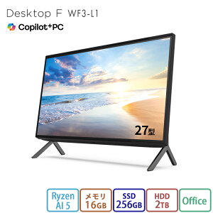 �y�����E�V�i:���������z�f�X�N�g�b�v�p�\�R�� ��̌^ office�t�� �V�i �������� �x�m�� FMV Desktop F WF3-L1 Copilot+ PC �yF77-L1�x�[�X���f���z27�^ Windows11 Home Ryzen AI 5 ������16GB SSD 256GB + HDD2TB office ��