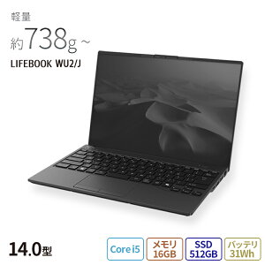 yEVi:zm[gp\R Vi  xm FMV LIFEBOOK UHV[Y WU2/JyWEBIWix[Xfz14.0^ Windows11 Home Core i5 16GB SSD512GB ڃf officeȂ RK_WU2J_A003