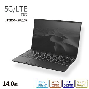 yEVi:zm[gp\R Vi  xm FMV LIFEBOOK UHV[Y WU2/J3 yUH90/J3x[Xfzy5G/LTEΉz14.0^ Windows11 Home Core Ultra 7 32GB SSD512GB eʃobe 