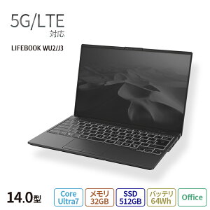 yEVi:zm[gp\R officet Vi  xm FMV LIFEBOOK UHV[Y WU2/J3 yUH90/J3x[Xfzy5G/LTEΉz14.0^ Windows11 Home Core Ultra 7 32GB SSD512GB eʃo